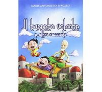 Il tappeto volante e altri racconti. Ediz. illustrata