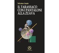 Il tarassaco con i pantaloni alla zuava