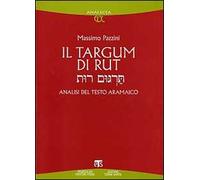 Il Targum di Rut. Analisi del testo aramaico