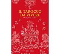 Libri Marianne Costa - Il Tarocco Da Vivere
