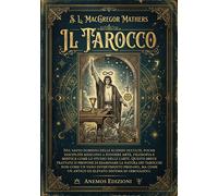 Il tarocco - MacGregor Mathers S. L.