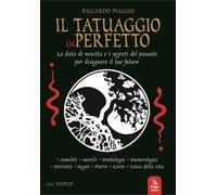 Il tatuaggio imperfetto. La data di nascita e i segreti del passato per di...
