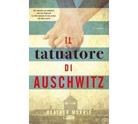 Il tatuatore di Auschwitz