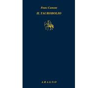 Il taurobolio e il culto di Bellona