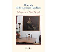 Il tavolo della memoria familiare. Intervista a Clara Sereni