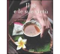 Il tè e le sue virtù