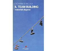 Il team building. Materiali dispersi