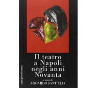 Il teatro a Napoli negli anni Novanta