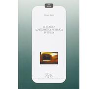 Il teatro ad iniziativa pubblica in Italia