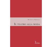 Il teatro alla moda