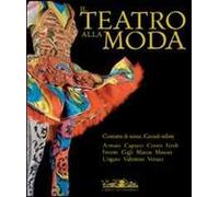 Il teatro alla moda. Ediz. illustrata