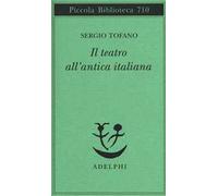Il teatro all'antica italiana