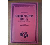 Il teatro all'antica italiana. . Sergio Tofano. 1985. ED. BULZONI