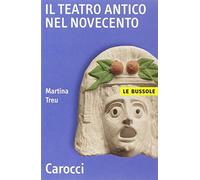 Il teatro antico nel Novecento