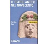 Il teatro antico nel Novecento