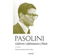 Il teatro. Calderón-Affabulazione-Pilade (Vol. 1)