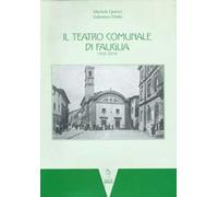 Il Teatro Comunale di Fauglia (1852-2014)