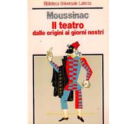 Il teatro dalle origini ai giorni nostri