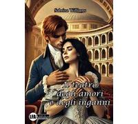 Il teatro degli amori e degli inganni