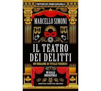Il teatro dei delitti - L'autore di thriller storici n°1 in classifica
