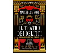 Il teatro dei delitti - L'autore di thriller storici n°1 in classifica-Simoni, M