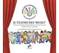 Il teatro dei «ruoli». Come uscire dalla recita per dedicarci a c