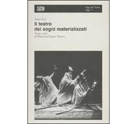 Il teatro dei sogni materializzati. Storia e mito del Bread and Puppet The...