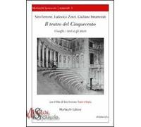 Il teatro del Cinquecento. I luoghi, i testi e gli attori. Con DVD