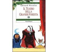 Il teatro della Grande Foresta