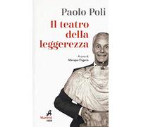 Il teatro della leggerezza. Libretti di sala
