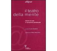 Il teatro della mente. Giochi di ruolo e narrazione ipertestuale