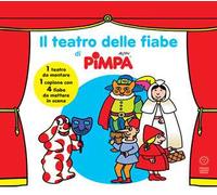 Il teatro delle fiabe di Pimpa. Ediz. a colori