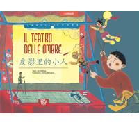 Il teatro delle ombre. Ediz. italiana e inglese - Xu Haifeng