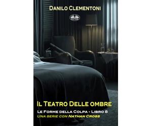Il Teatro Delle Ombre: Le Forme Della Colpa: 8