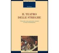 Il teatro delle streghe. Il femminile come costruzione culturale al tempo ...