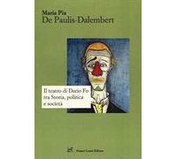 Il teatro di Dario Fo tra storia, politica e società