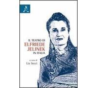 Il teatro di Elfriede Jelinek in Italia
