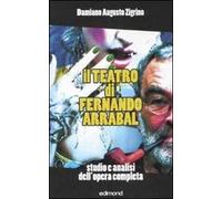 Il teatro di Fernando Arrabal. Studio e analisi dell'opera completa