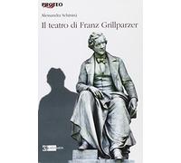 Il teatro di Franz Grillparzer