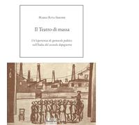 Libri Simone Maria Rita - Il Teatro Di Massa. Un'esperienza Di Spettacolo Politi