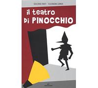 Il teatro di Pinocchio. Ediz. a colori
