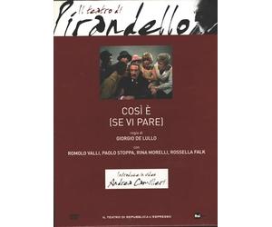 IL TEATRO DI PIRANDELLO - COSI' E' SE VI PARE di Giorgio De Lullo