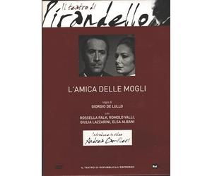 IL TEATRO DI PIRANDELLO ~ L'AMICA DELLE MOGLI