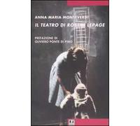 Il teatro di Robert Lepage