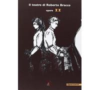 Il teatro di Roberto Bracco. Opere (Vol. 2)