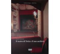 Il Teatro di Treia e il suo archivio