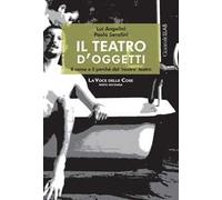 Il teatro d'oggetti. Il come e il perché del nostro teatro