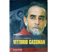 Il teatro e il cinema di Vittorio Gassman