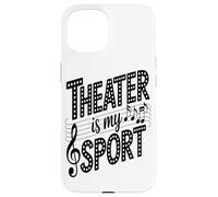 Il Teatro È Il Mio Sport Interprete Teatrale Appassionato Di Custodia per iPhone 15