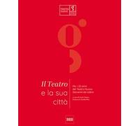 Il teatro e la sua città. Per i 25 anni del Teatro Nuovo Giovanni da Udine